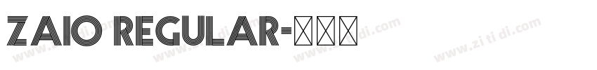 Zaio Regular字体转换 Zaio Regular字体转换